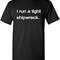 I Run A Tight Shipwreck Graphic Novelty Sarcastic Funny T Shirt.jpg