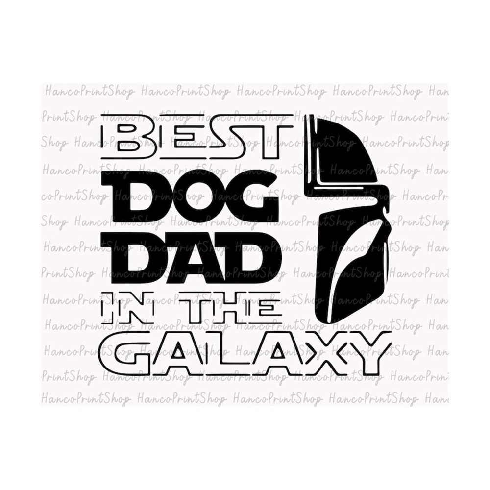 MR-1392023152628-best-dog-dad-in-the-galaxy-svg-fathers-day-svg-best-dad-image-1.jpg