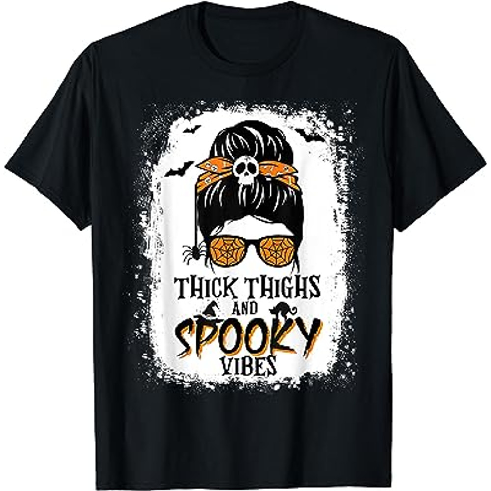 Thick Thighs And Spooky Vibes Halloween Messy Bun Funny T-Shirt.jpg