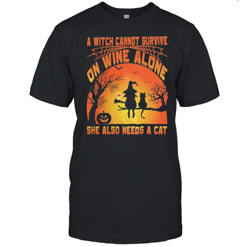 A Witch Cannot Survive On Wine Alone She Also Needs A Cat Halloween shirt.jpg