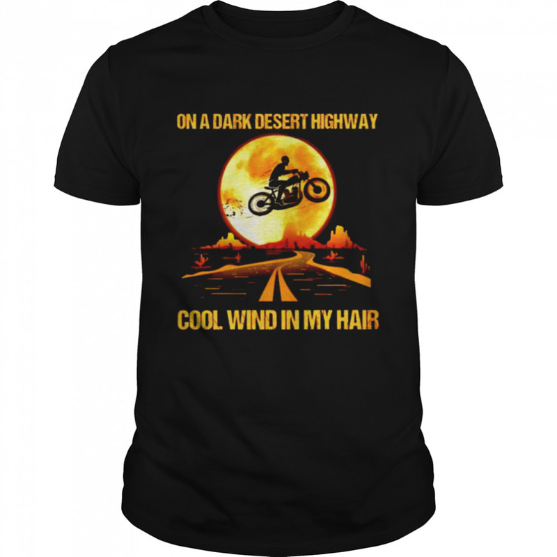 Motorcycles Halloween on a dark desert highway cool wind in my hair shirt.jpg