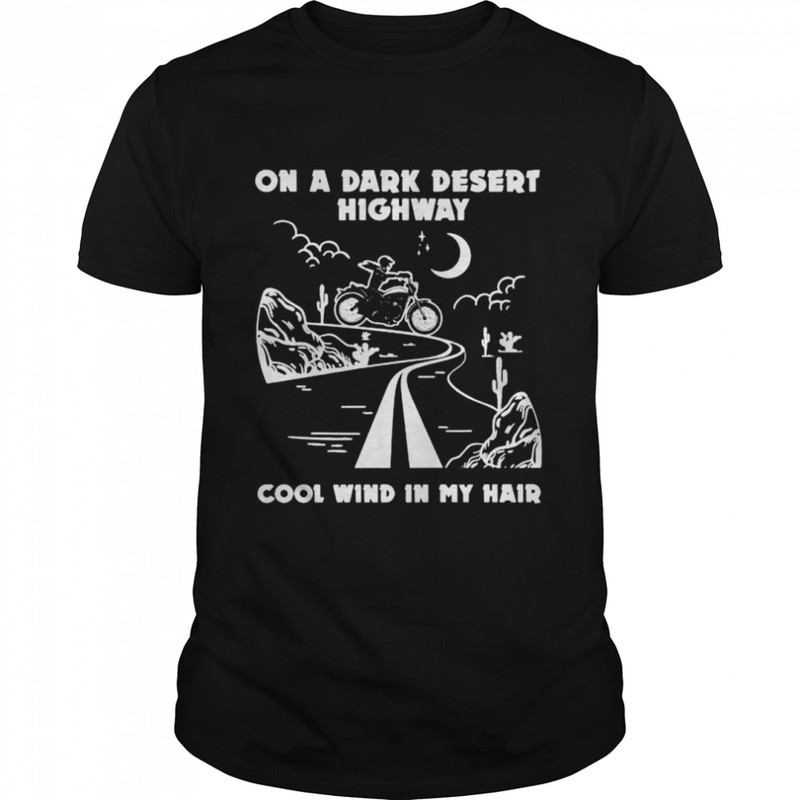 Girl Motorcycles Halloween on a dark desert highway cool wind in my hair shirt.jpg