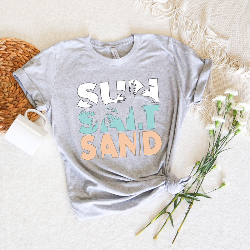 Sun Salt Sand Shirt, Summer Vacation Shirt,Sun Salt Sand Tshirt,Funny Summer Tee,Summer Vibes Shirt,Holiday Shirt,Beach Shirt,Summer T-Shirt - 3.jpg