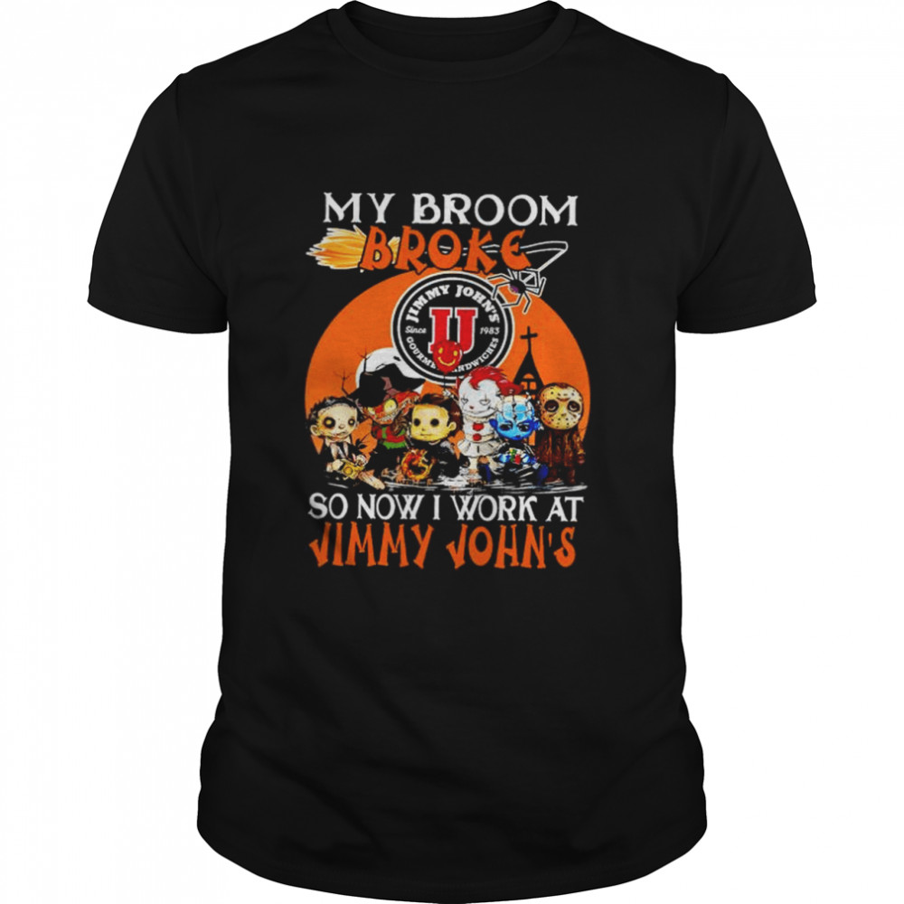 Chibi Horror characters my broom broke so now I work at Jimmy John’s Halloween shirt.jpg
