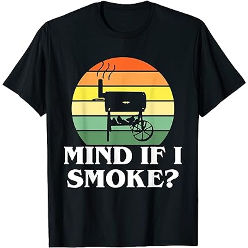 MIND IF I SMOKE- Funny Meat BBQ Season Smoker & Grilling T-Shirt.jpg