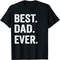 Best Dad Ever T Shirt Funny father's day Gift Men Husband T-Shirt.jpg