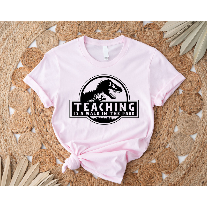 Teaching is a Walk in the Park, Field Trip Shirts for Teachers, Dinosaur Shirt, Kindergarten Teacher Tee, Teacher Shirt, Funny Teacher Shirt - 4.jpg