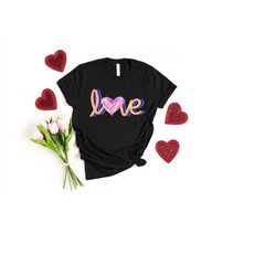 Watercolor LOVE Heart Valentines Shirt, Love Shirt, Valentines Day Shirt, Colorful Love Shirt, Cute Love Shirt Unisex, V