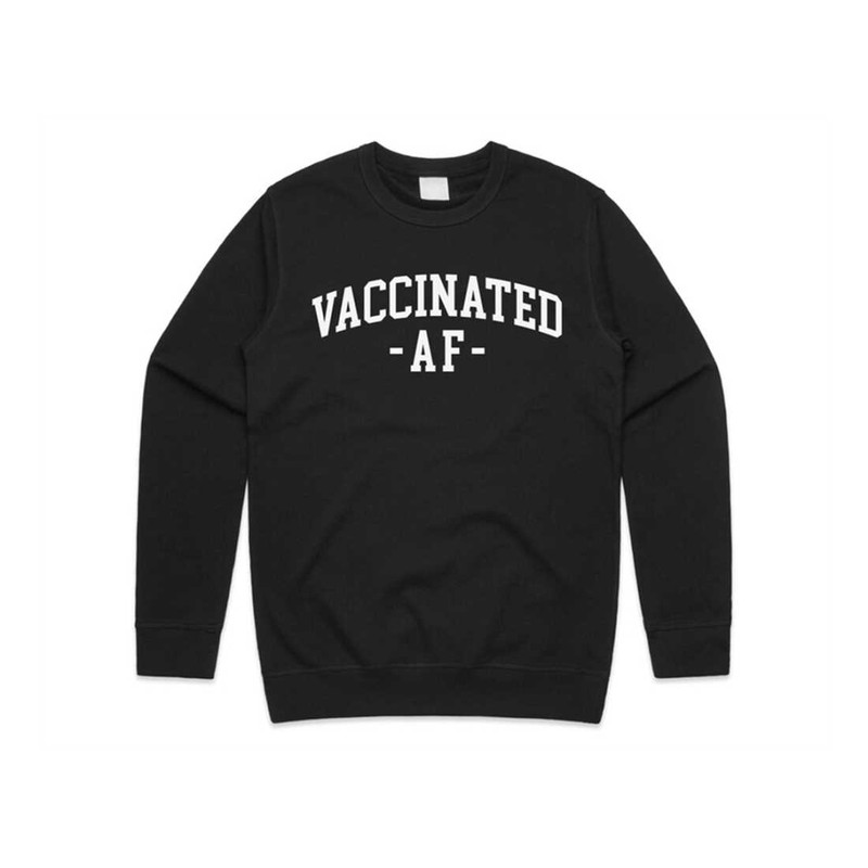 MR-1392023155143-vaccinated-af-jumper-sweater-sweatshirt-funny-gift-i-got-the-black.jpg
