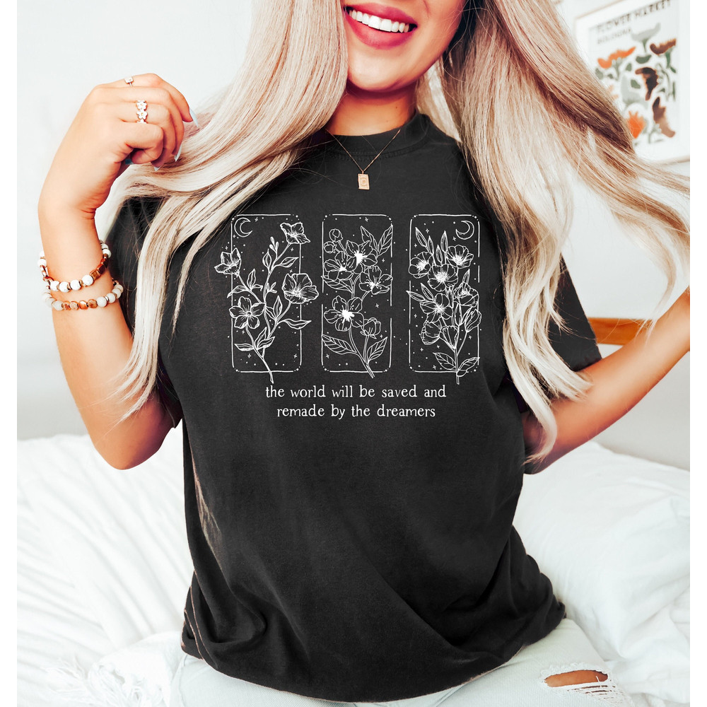 Throne Of Glass Flower Aelin Quote T-shirt, Throne Of Glass t-shirt, iprintasty, The Thirteen t-shirt, The Thirteen shirt, iprintasty - 1.jpg