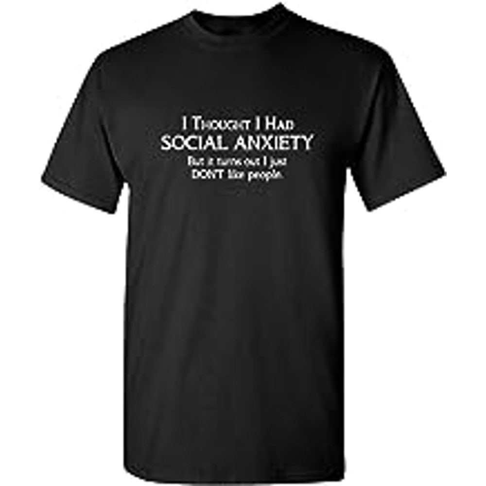 Social Anxiety Like People Graphic Novelty Sarcastic Funny T Shirt.jpg