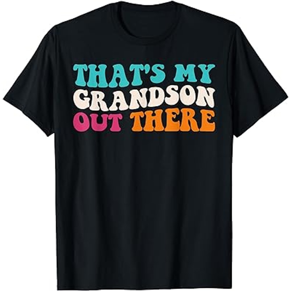 That's My Grandson Out There Baseball Grandpa Father's Day T-Shirt.jpg