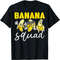 Funny BANANA SQUAD Shirt That’s Bananas Halloween Costume T-Shirt.jpg
