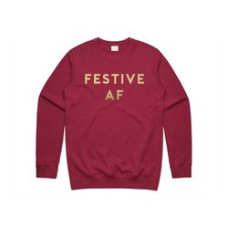 festive af jumper sweater sweatshirt christmas xmas funny sarcastic slogan silly
