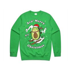 avo' merry christmas jumper sweater sweatshirt xmas funny ugly avocado vegan have yourself a skiing