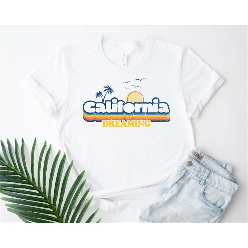 MR-1392023162630-california-dreaming-shirt-trendy-california-t-shirt-mothers-image-1.jpg