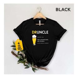druncle definition shirt, funny uncle tee, father's day shirt from niece, uncle gift from nephew, drinking lover shirt,