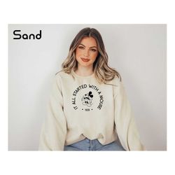 it all started with a mouse 1928 sweatshirt, walt disney shirt, disneyland mickey sweater, disney vacation sweatshirt, d