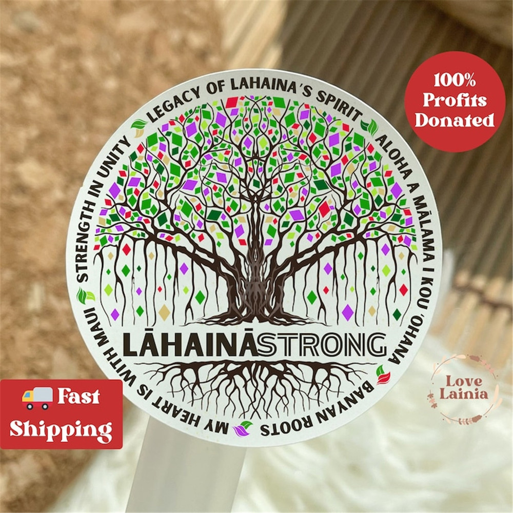 MR-1392023164251-maui-strong-sticker-lahaina-strong-sticker-lahaina-banyan-tree-lahaina-strong.jpg