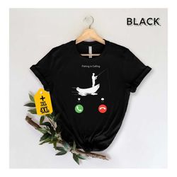 fishing is calling shirt, funny fisher apparel, funny fisherman gift, adventure tee, nature lover shirt, lake life shirt