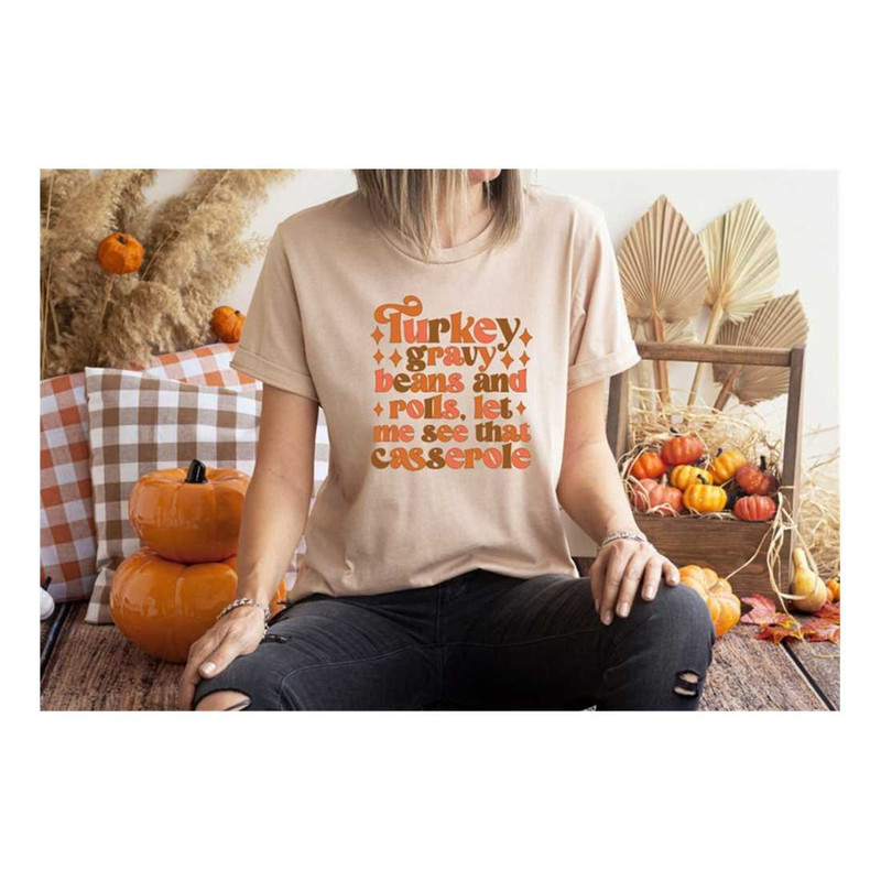 MR-139202316559-turkey-gravy-beans-and-rolls-let-me-see-that-casserole-shirt-image-1.jpg