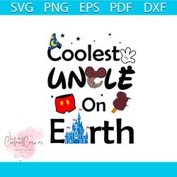 coolest uncle on earth svg,trending svg, disney svg, father day svg, happy father day svg, uncle gift svg, walt disney s