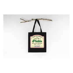 paint me green and call me a pickle because i'm done dillin with you tote bag, pickle lover tote bag, pickle bag, person