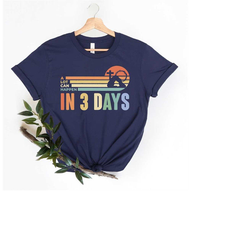 MR-1392023171410-a-lot-can-happen-in-3-days-shirt-he-is-risen-easter-shirt-image-1.jpg