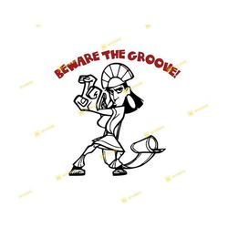 beware the groove, emperor's new groove, kuzco | svg png | silhouette cricut cutting ready instant download