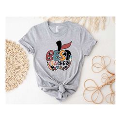 best teacher ever shirt, funny back to school shirt, teacher tee, cute teacher gift, teacher life shirt, school shirt, t