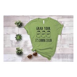 grab your balls its canning season,grab your balls its canning season shirt,grab your balls its canning season tee,grab