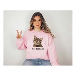 Custom Pet Photo Sweatshirt With Name Sweatshirt, Personalized Pet Portrait Sweatshirt, Gift For Cat Owner, Cat Lover Sh