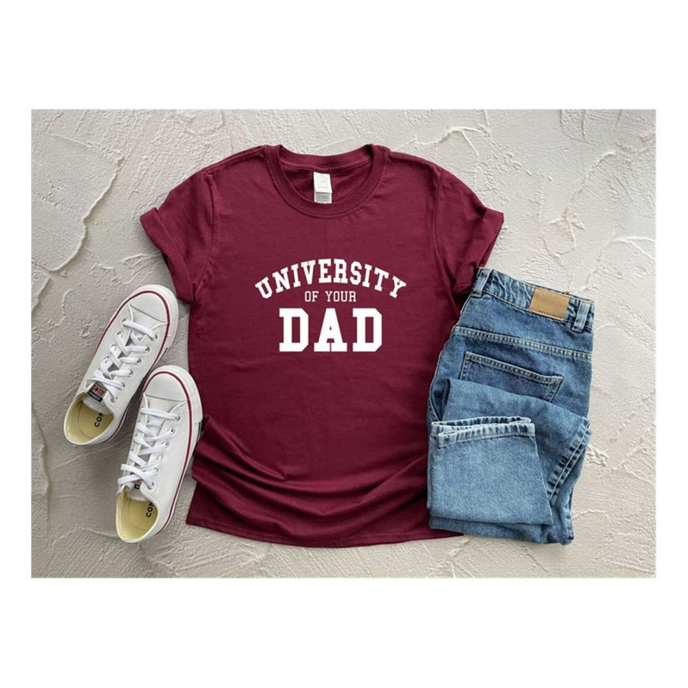 MR-1392023173829-university-of-your-dad-shirt-university-shirt-funny-dad-image-1.jpg