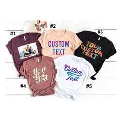 custom text shirt, personalized custom shirt, customize your own shirt, custom made shirt, custom t-shirt, matching cust