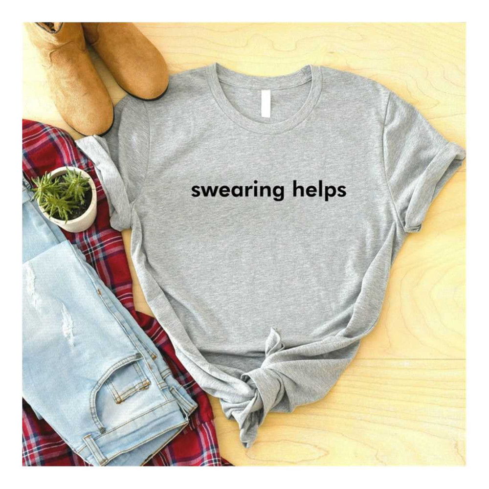 MR-139202317396-swearing-helps-shirt-sarcastic-saying-shirt-shirt-with-image-1.jpg