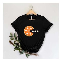 pumpkin pie shirt, funny thanksgiving shirt, pumpkin pac man shirt, apple pie shirt, thanksgiving dinner shirt, shirts f