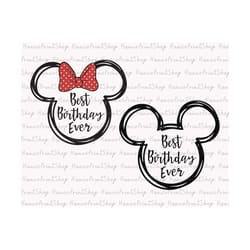bundle best birthday ever svg, mouse birthday svg, birthday trip svg, mouse ears svg, baby girl svg, best birthday ever