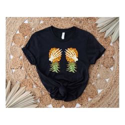 skeleton hands on pineapple boobs shirt, swinger party shirt, upside down pineapple, funny boobs shirt, halloween party