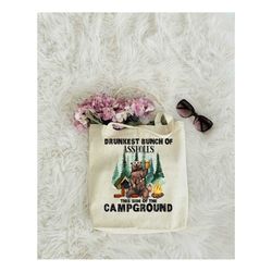 drunkest bunch of assholes this side of the campground tote bag, tote bag gift, camping tote bag, reusable bag, adventur