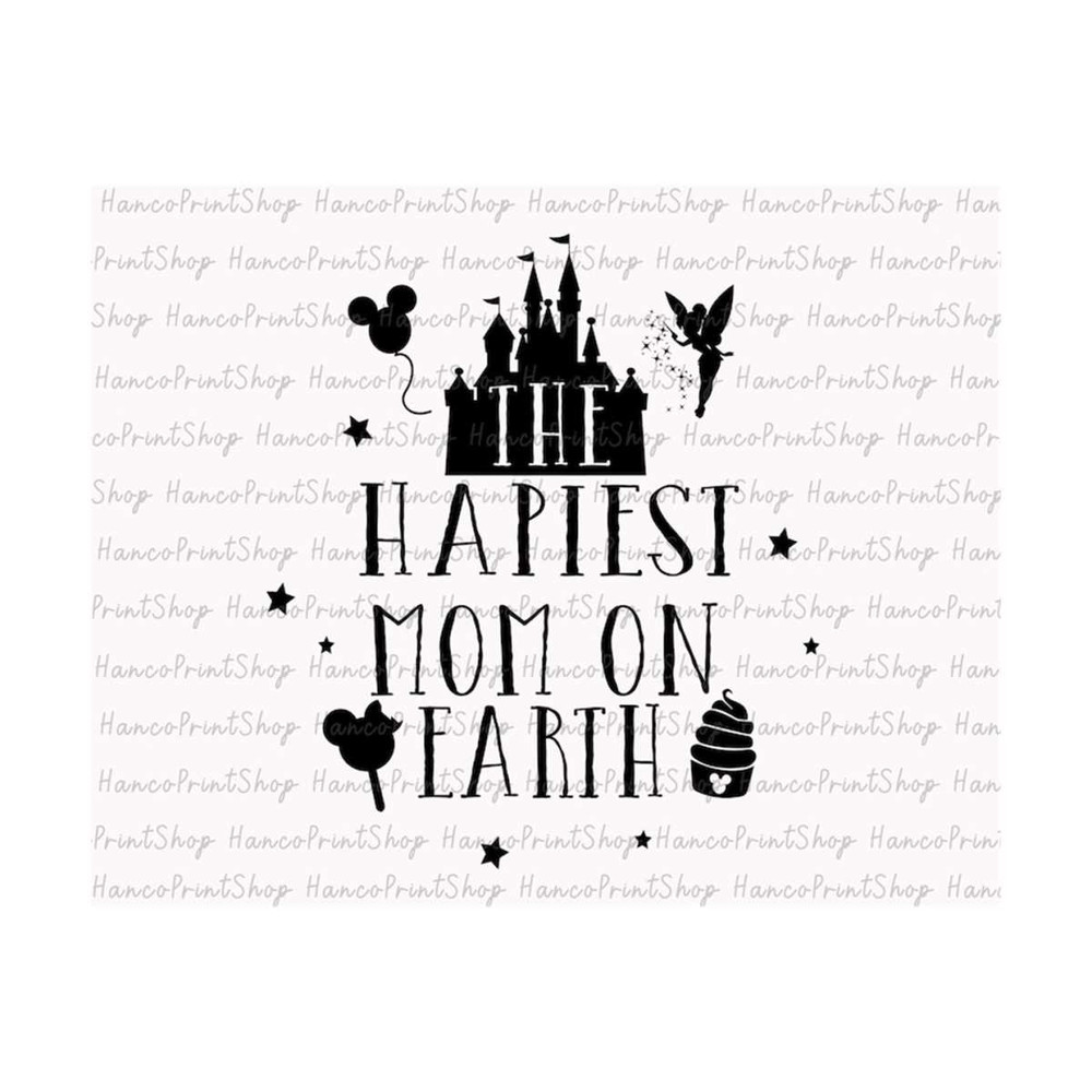MR-139202318419-happiest-mom-on-earth-svg-family-vacation-svg-magical-castle-image-1.jpg