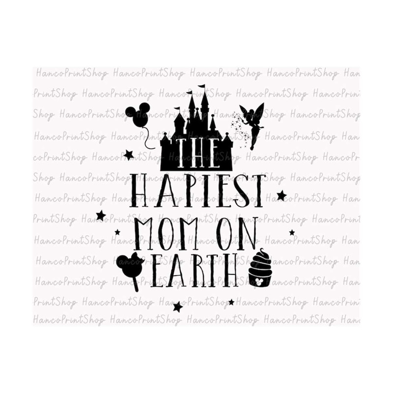 MR-139202318419-happiest-mom-on-earth-svg-family-vacation-svg-magical-castle-image-1.jpg