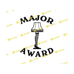it's a major award, leg lamp, christmas story, digital download | svg png | silhouette cricut cutting ready instant down