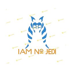 star wars, ahsoka tano, i am no jedi, version 2, clone wars | svg png | silhouette cricut cutting ready instant download