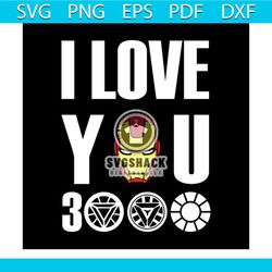 i love you 3000 ironman svg, fathers day svg, happy fathers day, father gift svg, daddy svg, daddy gift, daddy life, gif