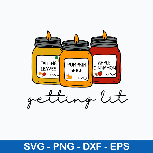 Getting Lit  Fall Candles Svg, Candles Svg, Png Dxf Eps File.jpeg