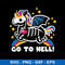 Go To Hell Svg, Go To Hell Funny Unicorn Svg, Png Dxf Eps File.jpeg