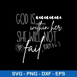 God Is Within Her She Will Not Fail Svg, png dxf Eps File