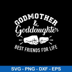 Godmother And Goddaughter Friends For Life Svg, Png Dxf Eps File