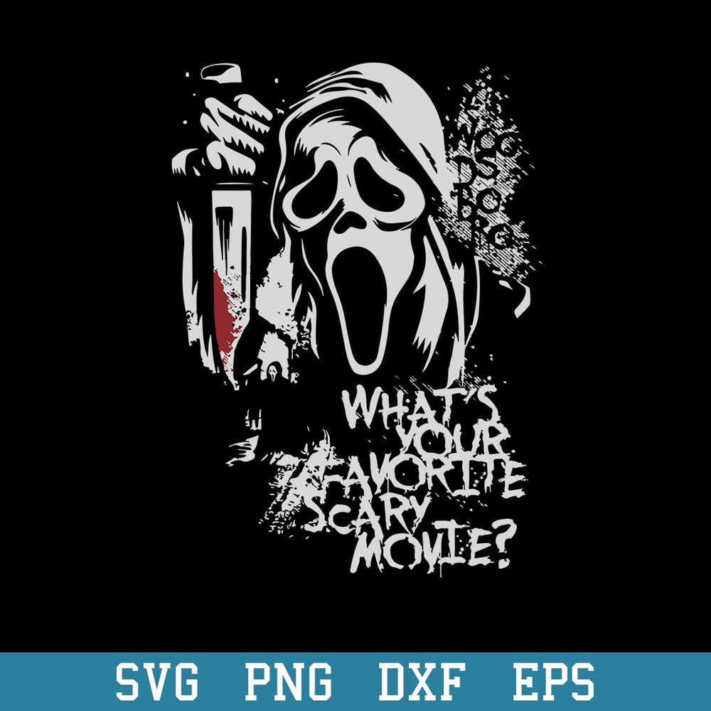 The Dead What Your Favorite Scary Movie Svg, Halloween Svg, Png Dxf Eps Digital File.jpeg