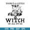 There_s A Little Witch In All Of Us Svg, Halloween Svg, Png Dxf Eps Digital File.jpeg